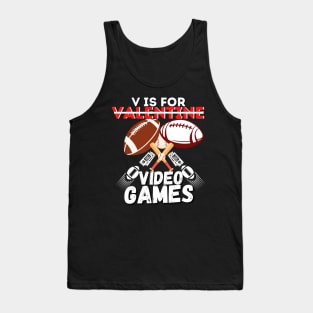 V is for valentine video games Tank Top